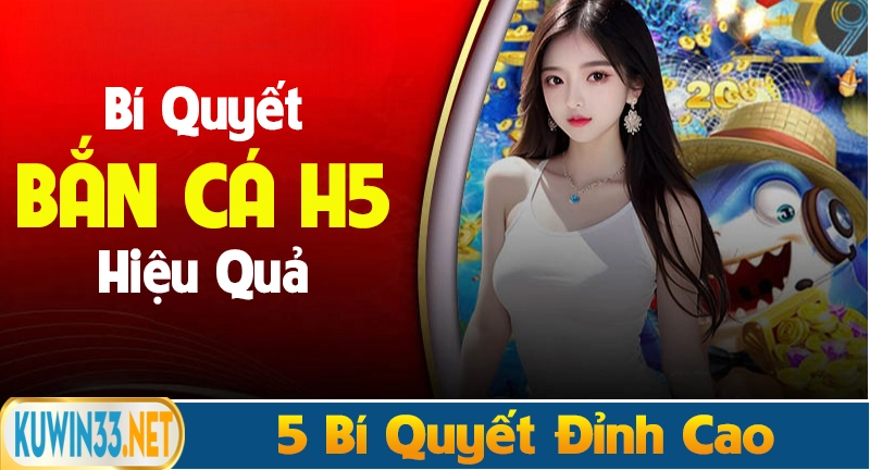 5 bí quyết chơi bắn cá H5 hiệu quả cho người mới