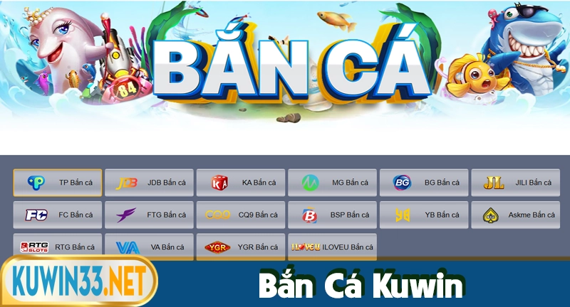 Bắn cá Kuwin - Bắn thả ga - Rinh quà khủng