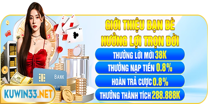 Chương trình giới thiệu bạn bè nhận 38K cùng Kuwin