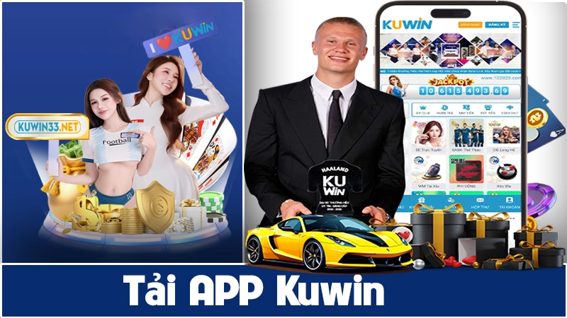 Chi tiết cách tải APP Kuwin về điện thoại ios, android